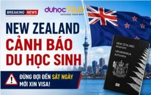 Apply visa du học New Zealand trước 3 tháng để kịp nhập học
