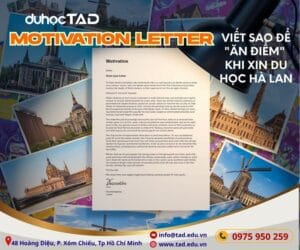 Viết Motivation Letter để "ăn điểm" khi xin du học Hà Lan 4 Viết Motivation Letter để "ăn điểm" khi xin du học Hà Lan