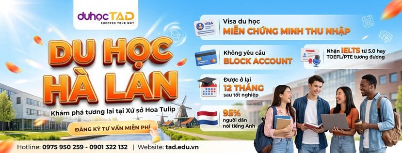 Xin visa du học Hà Lan 2027 đang MIỄN chứng minh tài chính? 2 Xin visa du học Hà Lan 2027 đang MIỄN chứng minh tài chính?