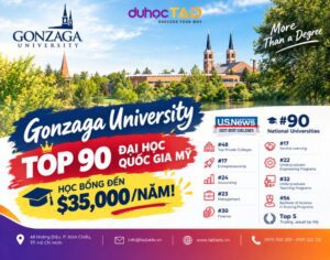 Gonzaga University cấp Merit Scholarship up to 32,000 USD/năm